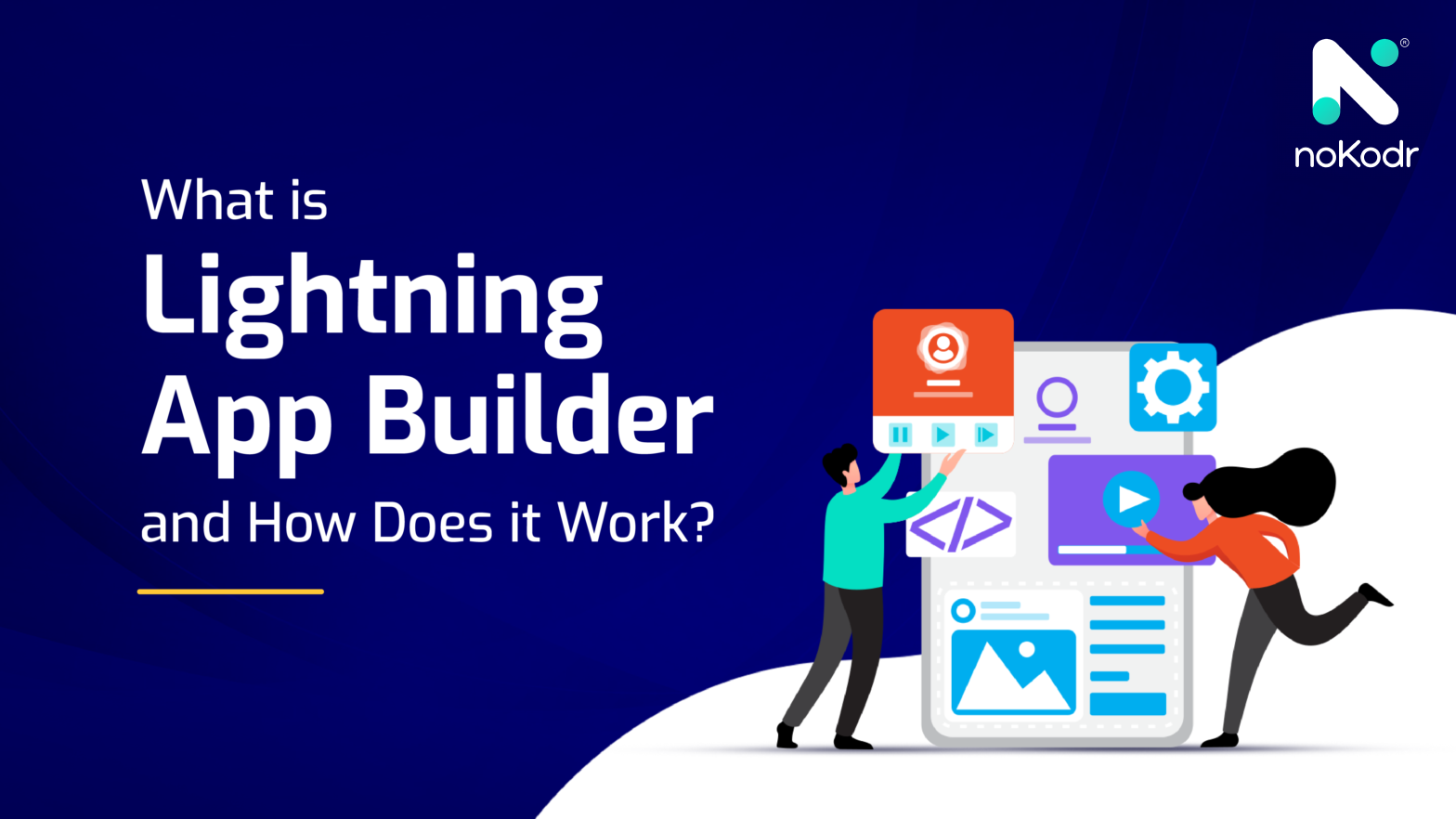 What is Lightning App Builder and How Does it Work?